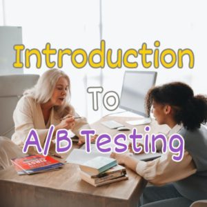 A/B Testing for Creative Online Course Teachers