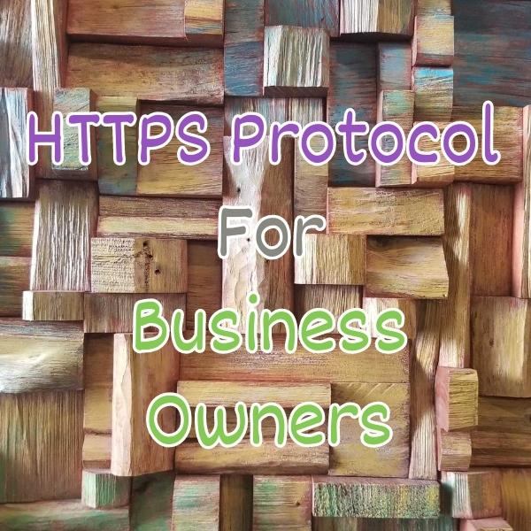 Wood wall picture with a title of four rows for the words of HTTPS Protocol For Business Owners