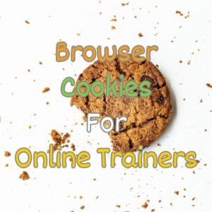 Read more about the article Using Browser Cookies for Online Trainers