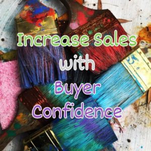 Read more about the article Sell More By Increasing Buyer Confidence