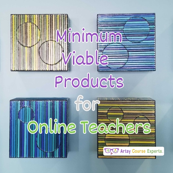 You are currently viewing Minimum Viable Products for Teachers