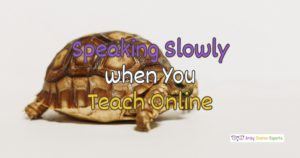 Read more about the article The Teaching Value of Speaking Slowly