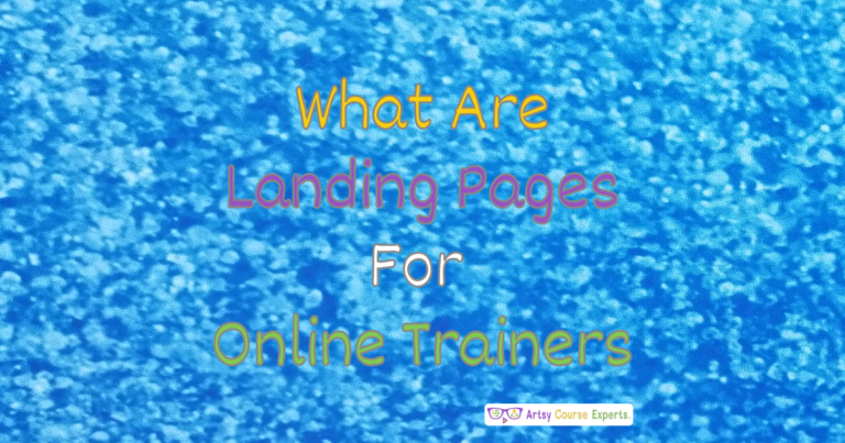 What Are Landing Pages for Online Creative Teachers