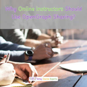 Why Online Instructors Should Use OpenGraph Sharing?