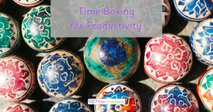 Read more about the article Time Boxing for Business Productivity