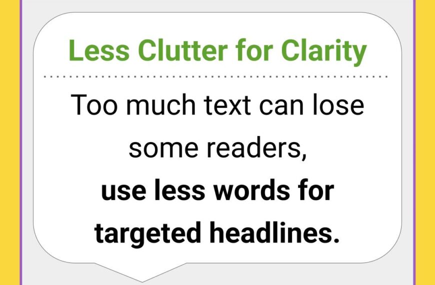 Less Clutter in Your Headlines for Clarity